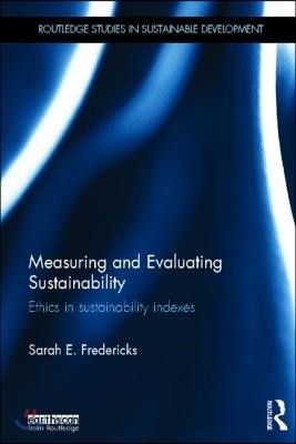 Measuring and Evaluating Sustainability