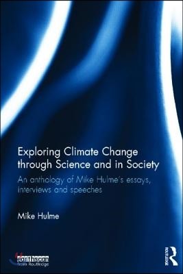 Exploring Climate Change through Science and in Society