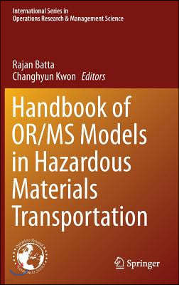 Handbook of Or/MS Models in Hazardous Materials Transportation