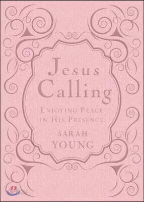 Jesus Calling, Pink Leathersoft, with Scripture References: Enjoying Peace in His Presence (a 365-Day Devotional)