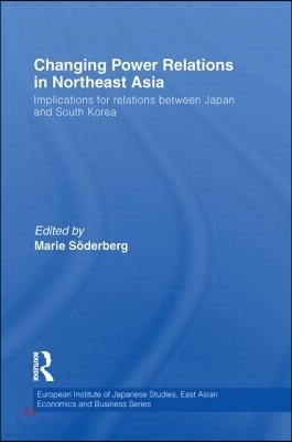 Changing Power Relations in Northeast Asia