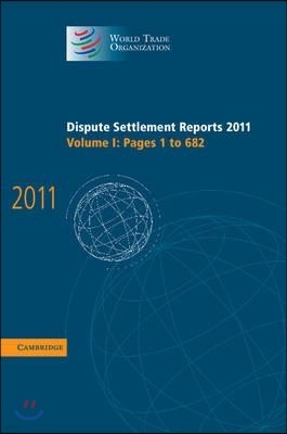 Dispute Settlement Reports 2011: Volume 1, Pages 1?682