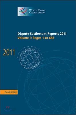 Dispute Settlement Reports 2011: Volume 1, Pages 1–682