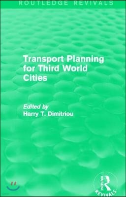 Transport Planning for Third World Cities (Routledge Revivals)