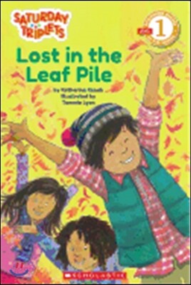 The Saturday Triplets #1: Lost in the Leaf Pile