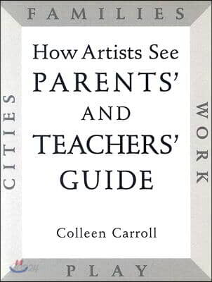 How Artists See Parents' and Teachers' Guide