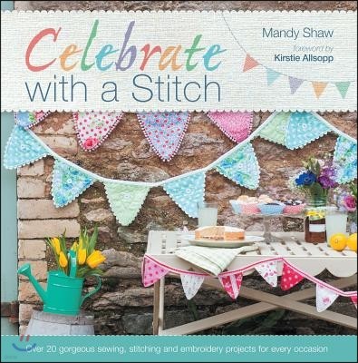 Celebrate with a Stitch: Full Book