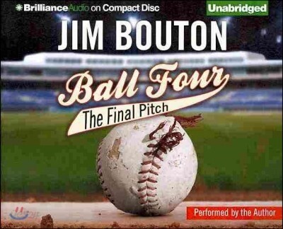 Ball Four: The Final Pitch