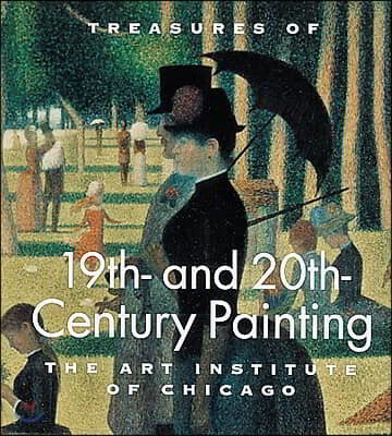 Treasures of 19th and 20th Century Painting: The Art Institute of Chicago