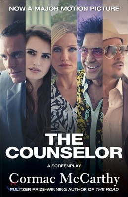 The Counselor (Movie Tie-in Edition): A Screenplay