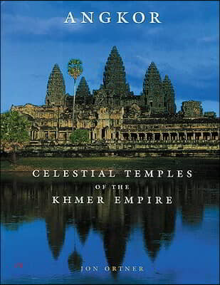 Angkor: Celestial Temples of the Khmer Empire