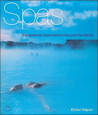 Spas: Exceptional Destinations Around the World