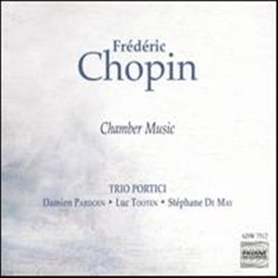 : ǾƳ  1, ÿ ҳŸ 1, 2 (Chopin: Piano Trio No.1, Cello Sonata No.1 & 2) - Trio Portici