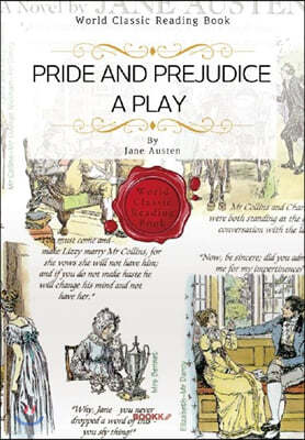   (ش뺻,  ƾ ǰ) : Pride and Prejudice, a play ӿ