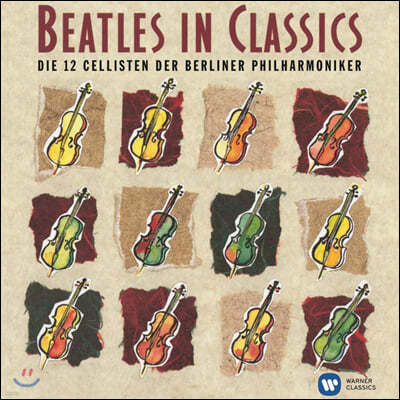 12 Cellisten der Berliner Philharmoniker 'Ŭ Ʋ' - Ŭ  Ʋ ǰ (The Beatles in Classics)
