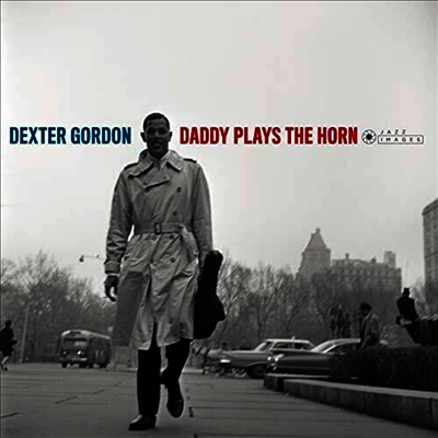 Dexter Gordon — Daddy Plays The Horn 앨범 커버