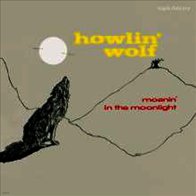 Howlin' Wolf — Moanin' In The Moonlight (4 Bonus Tracks) 앨범 커버