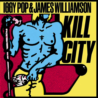 Alive Records Iggy Pop / James Williamson - Kill City (Remastered)(Colored LP)