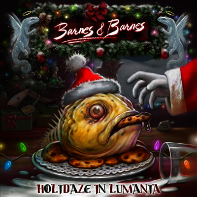 Barnes & Barnes — Holidaze In Lumania 앨범 커버