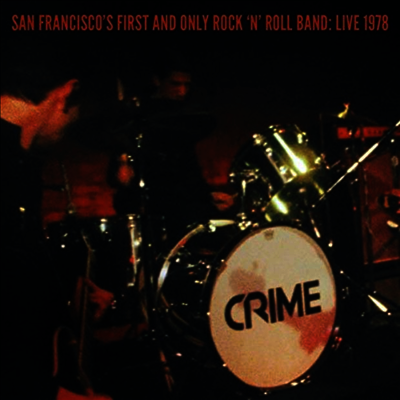 Crime — San Francisco's First And Only Rock 'n' Roll Band 앨범 커버