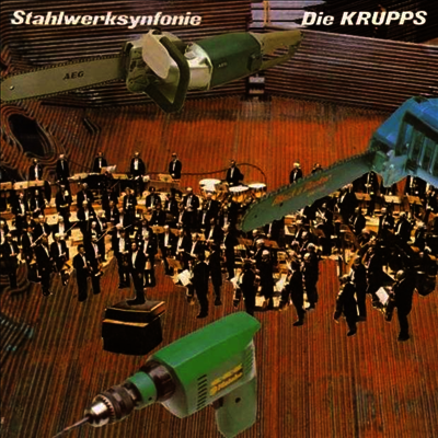 Die Krupps — Stahlwerksynfonie (Gatefold) 앨범 커버