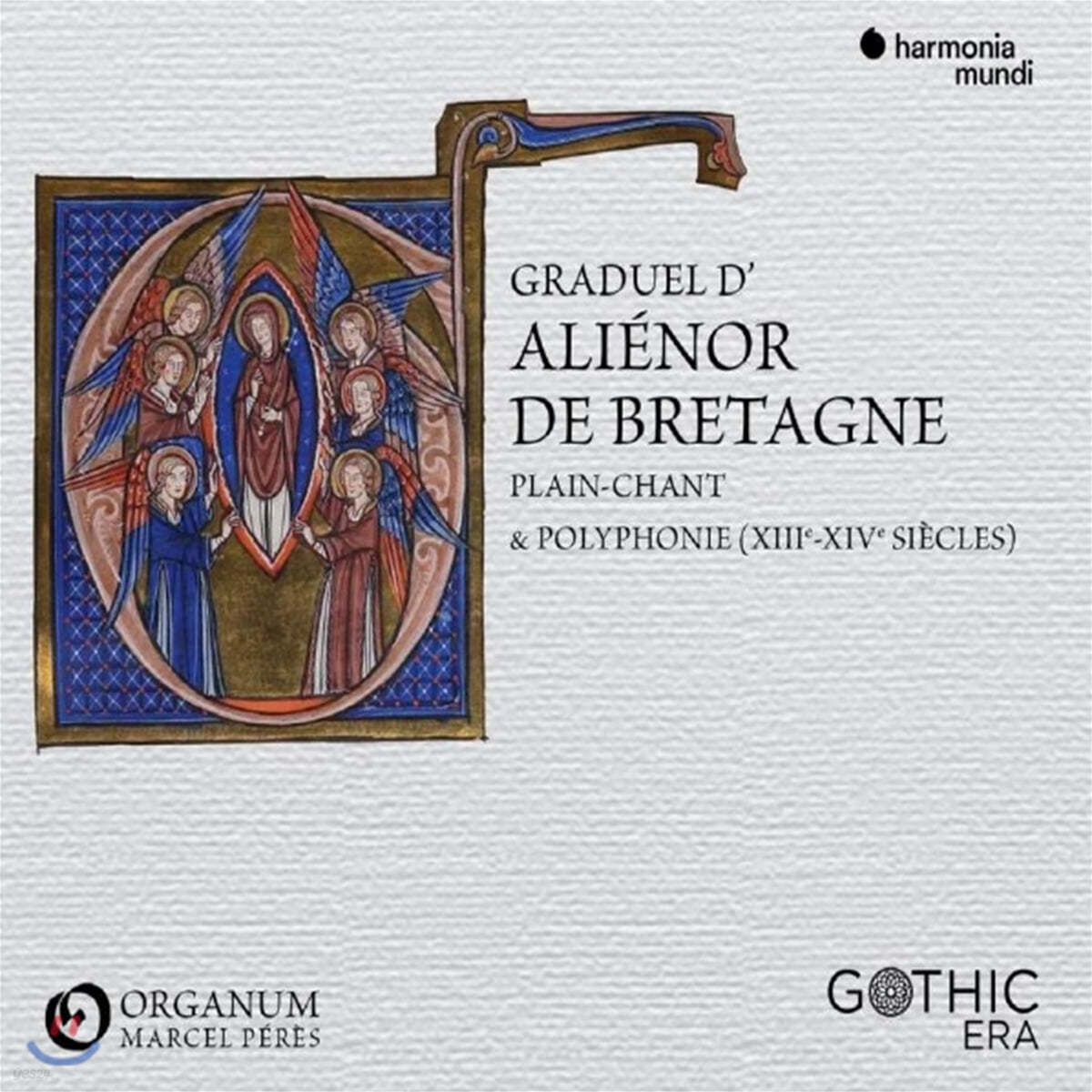 Marcel Peres 브르타뉘 지방의 미사 성가 - 13, 14세기의 명백한 찬트와 다성음악 (Graduel d'Alienor de Bretagne)