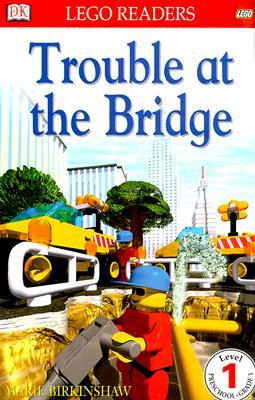 Trouble at the Bridge