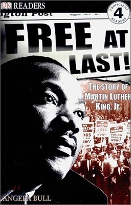 DK Readers Level 4 : Free At Last, The Story of Martin Luther King, Jr.