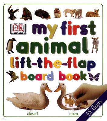 My First Animal Lift-The-Flap Board Book