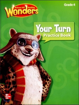 Reading Wonders, Grade 4, Your Turn Practice Book