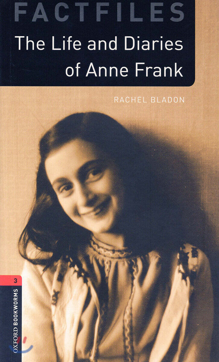 Oxford Bookworms Library Factfiles 3/E 3: Anne Frank