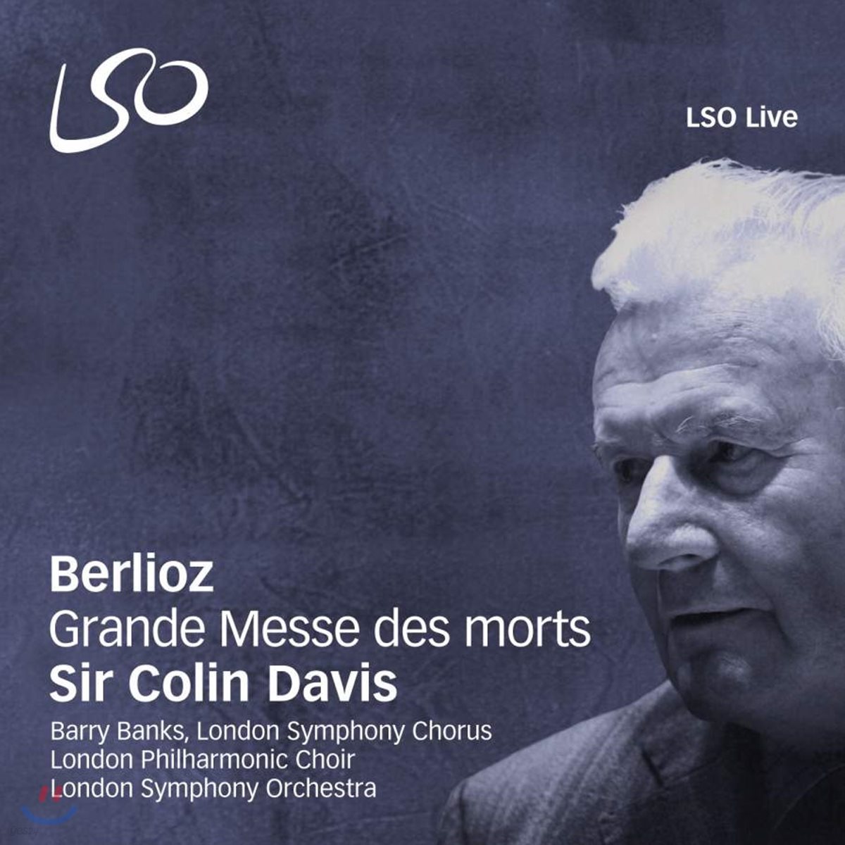 Colin Davis 베를리오즈 : 죽은 자를 위한 대미사 (Berlioz: Grande Messe des Morts, Op. 5)