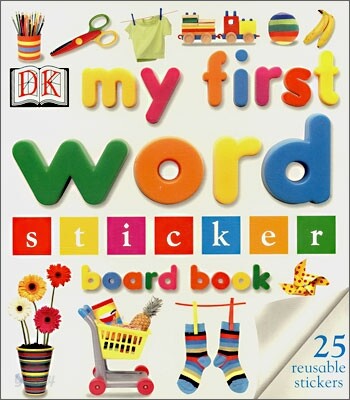 My First Word : Sticker Board Book