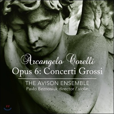 Avison Ensemble ڷ:  ְ (Corelli: Concerti grossi, Op. 6)