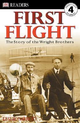 First Flight: The Story of the Wright Brothers