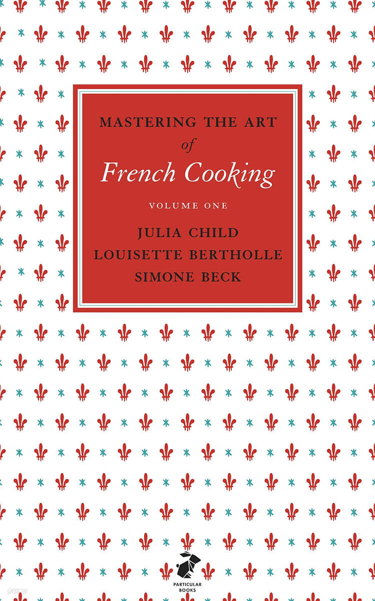 Mastering the Art of French Cooking, Vol.1