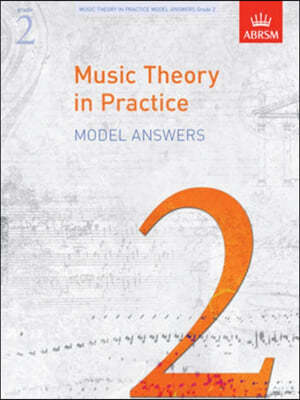 Music Theory in Practice Model Answers, Grade 2 (old)