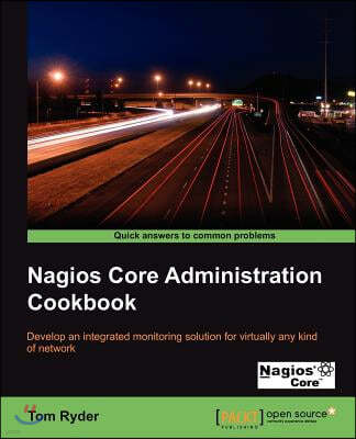 Nagios Core Administrators Cookbook