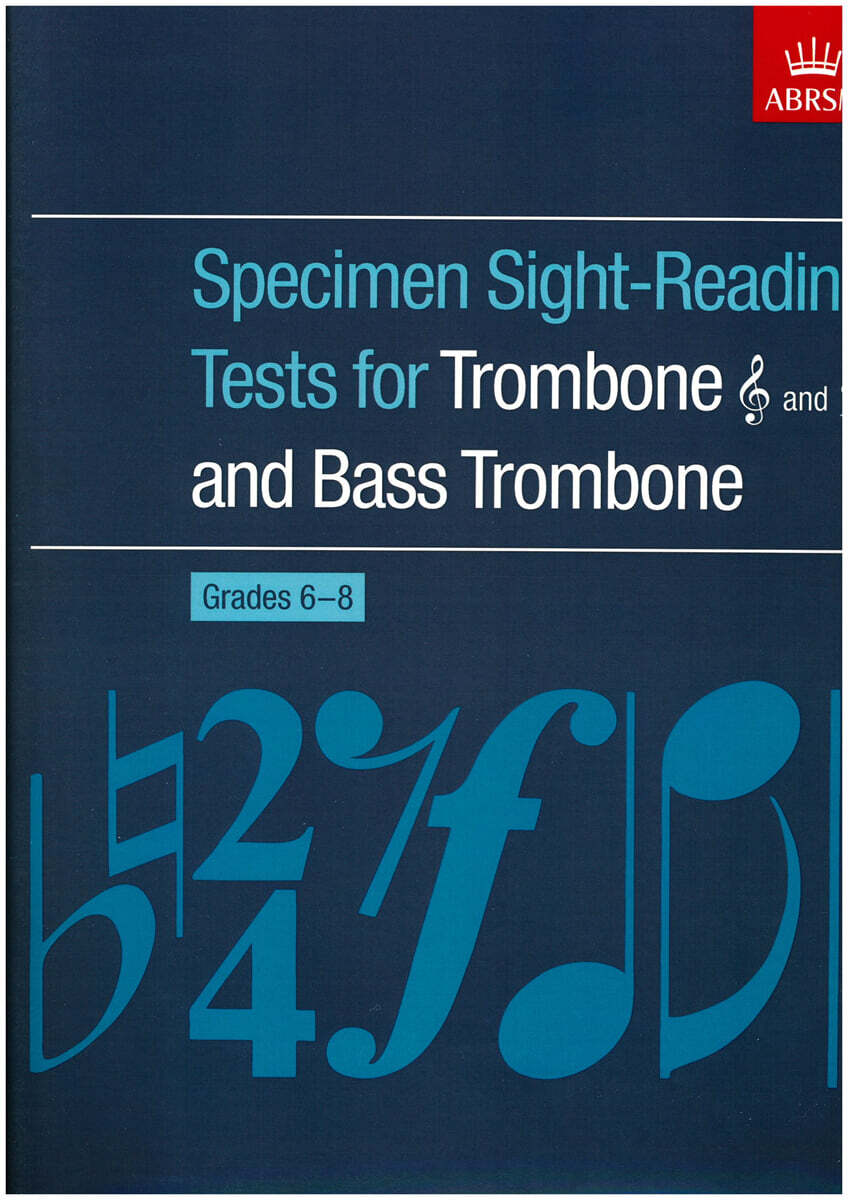 Specimen Sight-Reading Tests for Trombone (Treble and Bass clefs) and ...