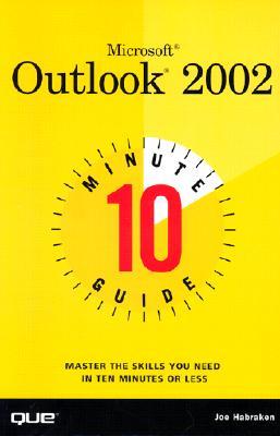 10 Minute Guide to Microsoft Outlook 2002