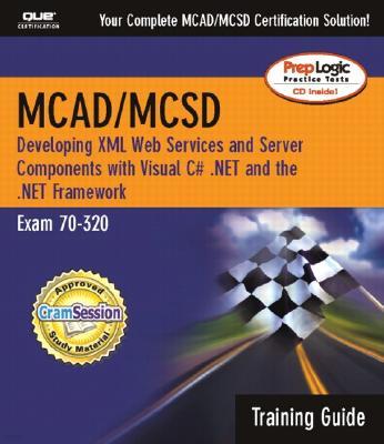 McAd/MCSD Training Guide (70-320): L C#(tm) .Net and the .Net Framework