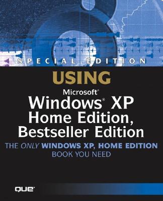 Special Edition Using Windows XP Home Edition, Bestseller Edition