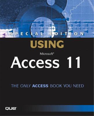 Special Edition Using Microsoft Office Access 2003 [With CDROM]