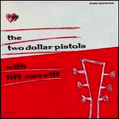 Two Dollar Pistols with Tift Merritt - Two Dollar Pistols With Tift Merritt (LP)