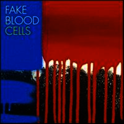 Fake Blood — Cells 앨범 커버