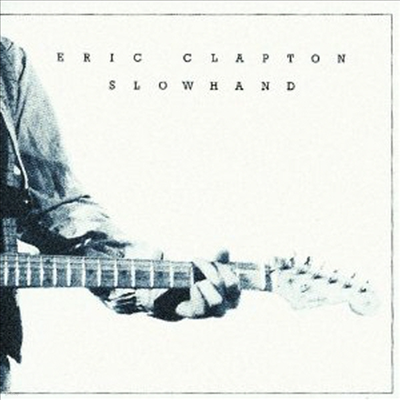Eric Clapton — Slowhand (Remastered)(35th Anniversary) 앨범 커버