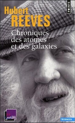 Chroniques Des Atomes Et Des Galaxies