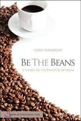 Be the Beans: A Parable on the Power of Optimism