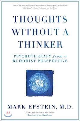 Thoughts Without a Thinker: Psychotherapy from a Buddhist Perspective