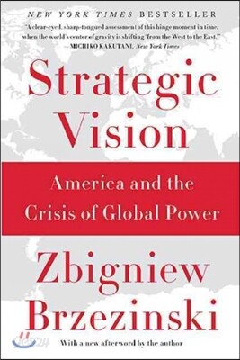 Strategic Vision: America and the Crisis of Global Power